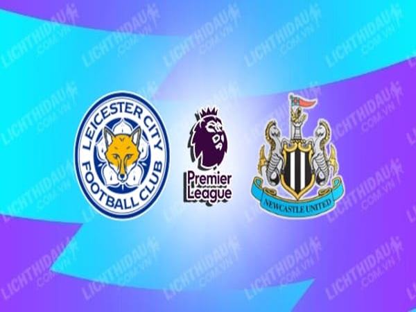 soi-keo-leicester-vs-newcastle-22h00-ngay-26-12