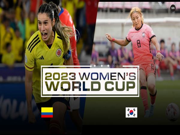 Soi kèo nữ Colombia vs nữ Hàn Quốc