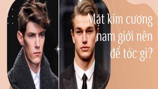 Mặt kim cương nam để tóc gì