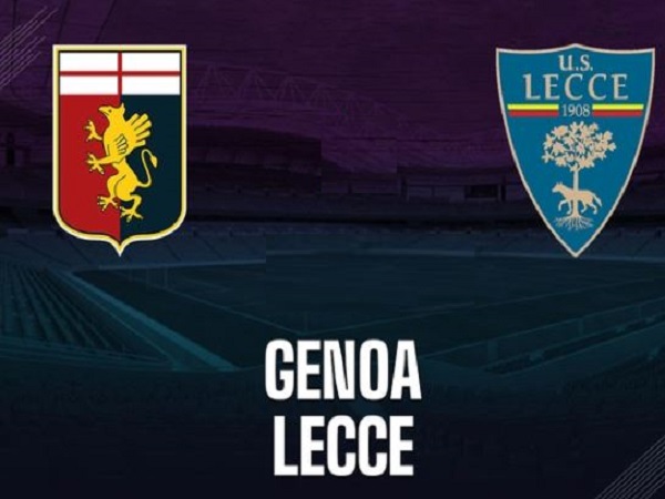 Nhận định chiến thuật đối đầu Genoa vs Lecce ngày 15/3